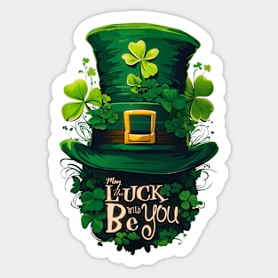 May The Luck Be With You Sticker